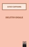 Delitto Ideale - Luigi Capuana - 9788899895891