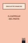Il cappello del prete - Emilio De Marchi - 9788899895952