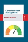 Corporate Debt Management - Alberto Dell'Acqua - 9788899902476