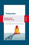 Futourism - Armando Peres ; Martha Friel - 9788899902537