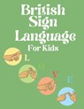 British Sign Language for Kids - Cristie Publishing - 9788910794578
