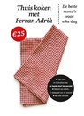 Thuis koken met Ferran Adria - ADRIA, Ferran - 9789000304462