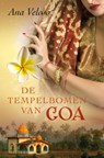 De tempelbomen van Goa - Ana Veloso - 9789000307579