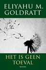 Het is geen toeval - Eliyahu M. Goldratt - 9789000310449