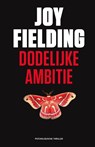 Dodelijke ambitie - Joy Fielding - 9789000316137