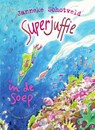 Superjuffie in de soep - Janneke Schotveld - 9789000326853