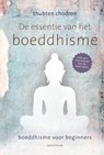 De Essentie van het boeddhisme - Thubten Chodron - 9789000326884