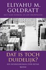 Dat is toch duidelijk? - Eliyahu M. Goldratt - 9789000333233