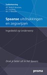 Spaanse uitdrukkingen en zegswijzen ingedeeld op onderwerp - Monica Bouman ; Ana Esquiroz ; Jeannette Wessels - 9789000333523