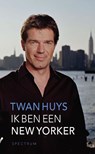 Ik ben een New Yorker - Twan Huys - 9789000333622