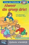 Alweer die groep drie - Vivian den Hollander - 9789000334049