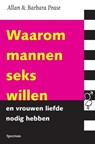 Waarom mannen seks willen en vrouwen liefde nodig hebben - Allan Pease ; Barbara Pease - 9789000335923
