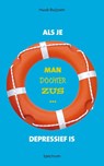 Als je man, dochter, zus depressief is - Huub Buijssen - 9789000338337