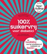 100 % suikervrij voor diabetici - Carola van Bemmelen ; Sharon Numan - 9789000339914