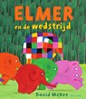 Elmer en de wedstrijd - David McKee - 9789000351060