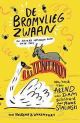 De bromvliegzwaan, Arend van Dam -  - 9789000358229