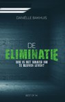 De eliminatie - Daniëlle Bakhuis - 9789000359295