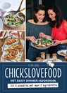 Chickslovefood - Het daily dinner-kookboek - Elise Gruppen ; Nina de Bruijn - 9789000359455