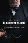 In duistere tijden - Anthony McCarten - 9789000359561