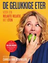 De gelukkige eter - Carola van Bemmelen - 9789000360833