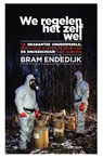 We regelen het zelf wel - Bram Endedijk - 9789000361410