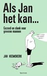 Als Jan het kan… - Jan Heemskerk - 9789000362202