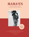Mama'en - Hét boek voor de vrouw die moeder wordt - Nina Pierson - 9789000362868