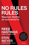 No rules rules - Reed Hastings ; Erin Meyer - 9789000365692
