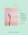 De kracht van kristallen - Emma Lucy Knowles - 9789000365784