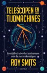 Telescopen en tijdmachines - Roy Smits - 9789000365852