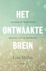 Het ontwaakte brein - Lisa Miller - 9789000367382