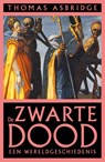 De zwarte dood - Thomas Asbridge - 9789000367436
