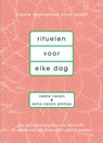 Rituelen voor elke dag - Nadia Narain ; Katia Narain Philips - 9789000367665