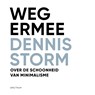 Weg ermee - Dennis Storm - 9789000370436