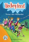 Hockeyfeest - Vivian den Hollander - 9789000371204