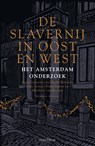 De slavernij in Oost en West - Pepijn Brandon ; Guno Jones ; Nancy Jouwe ; Matthias van Rossum - 9789000372874
