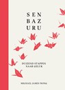 Senbazuru - Michael James Wong - 9789000376551