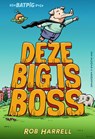 Deze big is boss - Rob Harrell - 9789000377817