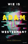 Wie is Adam Westerman? - Henk Hardeman - 9789000378500