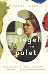 Spiegel en palet - Jennifer Higgie - 9789000378531