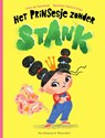 Het prinsesje zonder stank - Levina van Teunenbroek - 9789000381159