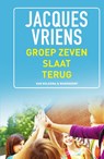 Groep zeven slaat terug - Jacques Vriens - 9789000383191