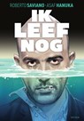 Ik leef nog - Roberto Saviano - 9789000384617