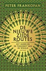 De nieuwe zijderoutes - Peter Frankopan - 9789000384761