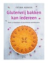 Glutenvrij bakken kan iedereen - Fatima Abakka - 9789000385171
