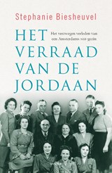 Het verraad van de Jordaan, Stephanie Biesheuvel -  - 9789000386369