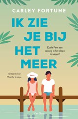 Ik zie je bij het meer, Carley Fortune -  - 9789000388301