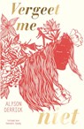 Vergeet me niet - Alyson Derrick - 9789000389490