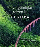 Onvergetelijke reizen in Europa, Dorling Kindersley -  - 9789000390991