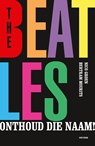 The Beatles, onthoud die naam! - Nico Groen ; Bertram Mourits - 9789000391776